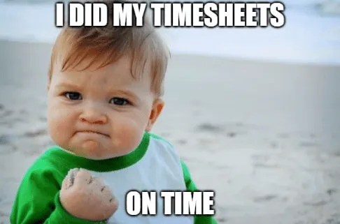 Humorous timecard meme about the joy of finally completing the timesheet.