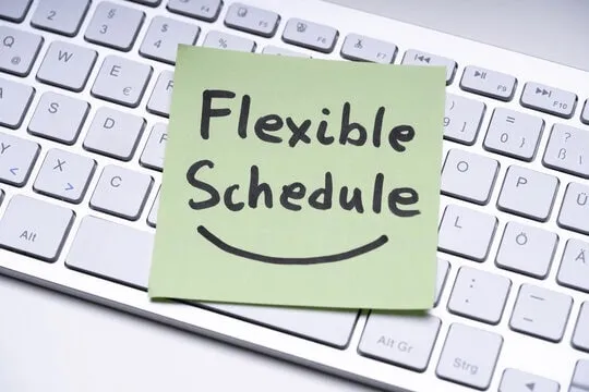 flexible schedule