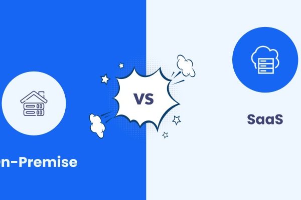 On-Premise or SaaS: Which is Better for Your Business?